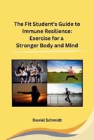 The Fit Student's Guide to Immune Resilience
