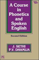 A Course in Phonetics and Spoken English