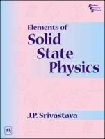 Elements of Solid State Physics