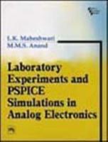 Laboratory Experiments and PSPICE Simulations in Analog Electronics