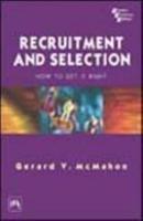 Recruitment and Selection How to Get It Right