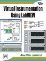 Virtual Instrumentation Using LabVIEW