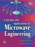 Concepts and Applications of Microwave Engineering