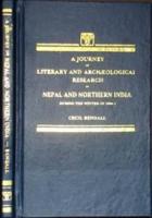 Journey of Literary and Archaeological Research in Nepal and Northern India