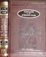 Ceylon in the "Jubilee Year"