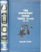 North West Under Three Flags (1635-1795)