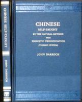 Chinese Self-taught By the Natural Method With Phonetic Pronounciation (Thimm's System)