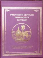 Twentieth Century Impressions of Ceylon