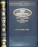 Voyage to the Isle of France - The Isle of Bourbon and the Cape of Good Hope 1768-1771