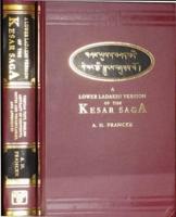 A Lower Ladakhi Version of the Kesar Saga