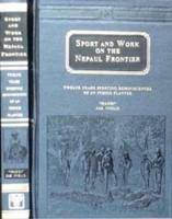 Sport and Work on the Nepaul Frontier