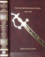 The Decisive Battles of India, from 1746 to 1849 Inclusive