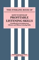 How to Develop Profitable Listening Skills
