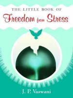 The Litlle Book of Freedom from Stress