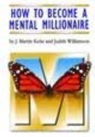How to Become A Mental Millionaire