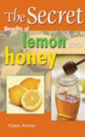 Secret Benefits of Lemon & Honey