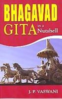 Bhagavad Gita in a Nutshell