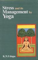 Stress and Its Management by Yoga