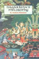 Nagarjuna's Philosophy as Presented in the Maha-Prajnaparamita-Sastra