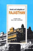 The Annals and Antiquities of Rajasthan: Central and Western Rajput States of India Vol 1-3