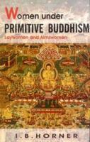 Women Under Primitive Buddhism