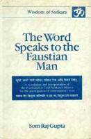 The Word Speaks to Faustian Man: A Translation and Interpretation of the Prasthanatrayi and Sankara's Bhasya for the Participation of Contemporary Man V.2