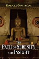 The Path of Serenity and Insight: An Explanation of Buddhist Jhanas
