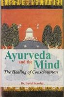 Ayurveda & The Mind