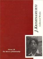 Collected Works of J. Krishnamurti: V. 3