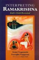 Interpreting Ramakrishna (Kali's Child Revisited )