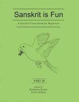 A Sanskrit Coursebook for Beginners: Pt. III
