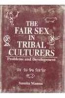 Fair Sex in Tribal Culture