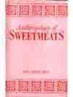 Anthropology of Sweetmeats