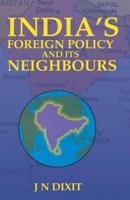 India's Foreign Policy and Its Neighbour