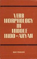 Verb Morphology in Middle Indo Aryan