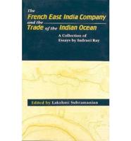 French East India Company and the Trade of the Indian Ocean