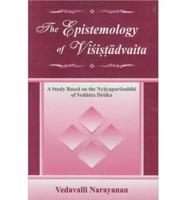 Epistemology of Visistadvaita