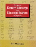 Corpus of Eastern Kharosti & Kharosti-Brahmi Inscriptions