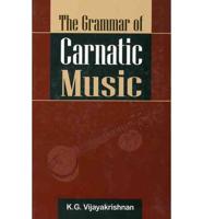 The Grammar of Carnatic Music