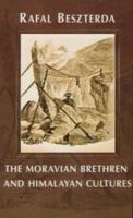 Moravian Bretheren & Himalayan Cultures