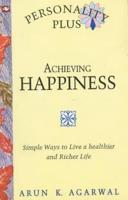 Achieving Happiness