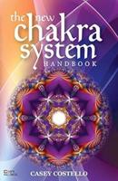 The New Chakra System Handbook