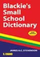 Blackie's Small School Dictionary