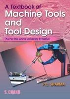 Textbook of Machine Tools and Tool Design