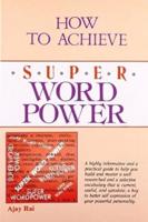 How to Achieve Super Word Power