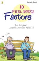 10 Feel Good Factors