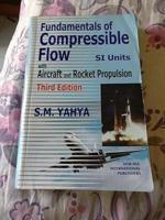 Fundamentals of Compressible Flow With Aircraft and Rocket Propulsion