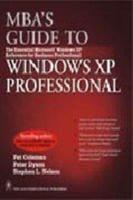 MBA's Guide to Windows XP Professional