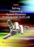 Solving Engineering System Dynamics Problems With MATLAB