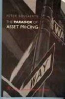 The Paradox of Asset Pricing